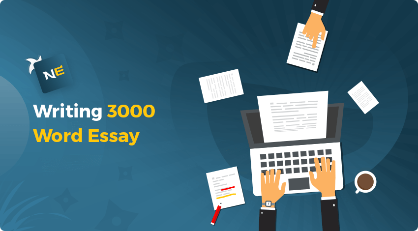 how to write a 3000 word assignment