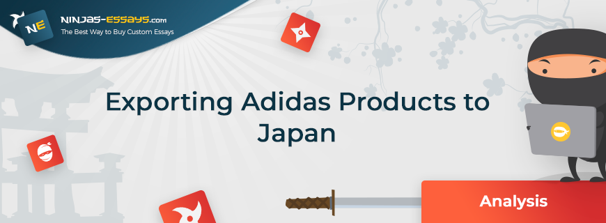 Exporting Adidas Products to Japan Essay Sample