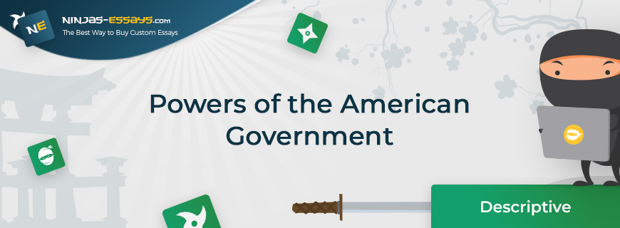 Powers of the American Government