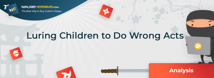 Luring Children to Do Wrong Acts