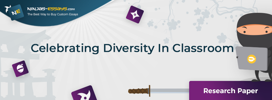 Celebrating Diversity In Classroom Research Sample